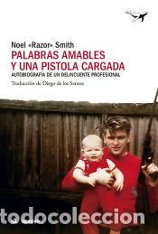 Libri: Palabras amables y una pistola cargada - Razor Smith, Noel