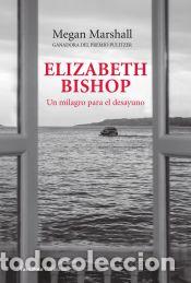 Libros: Elizabeth Bishop. - Marshall, Megan - Foto 1