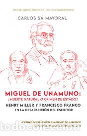 Libri: Miguel de Unamuno: &iquest;muerte natural o crimen de Estado? - S&aacute; Mayoral, Carlos