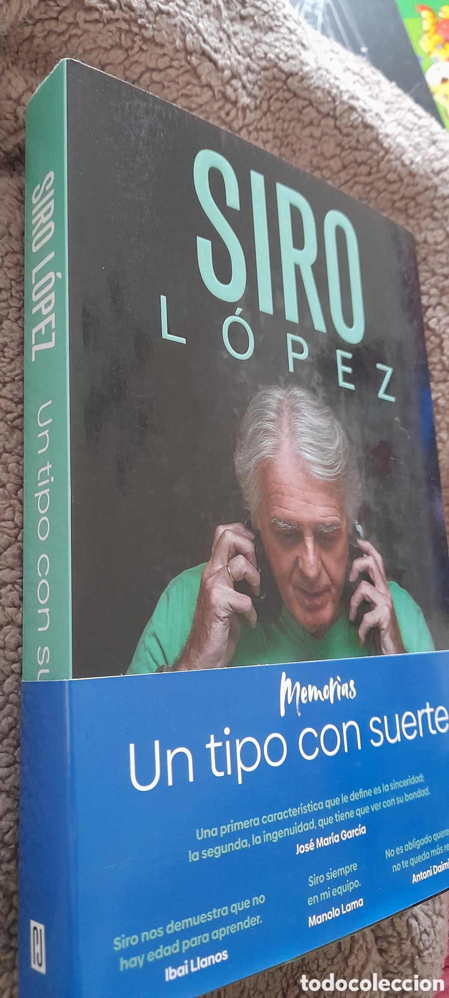 Libros: Un tipo con suerte. Siro L&oacute;pez - Foto 3