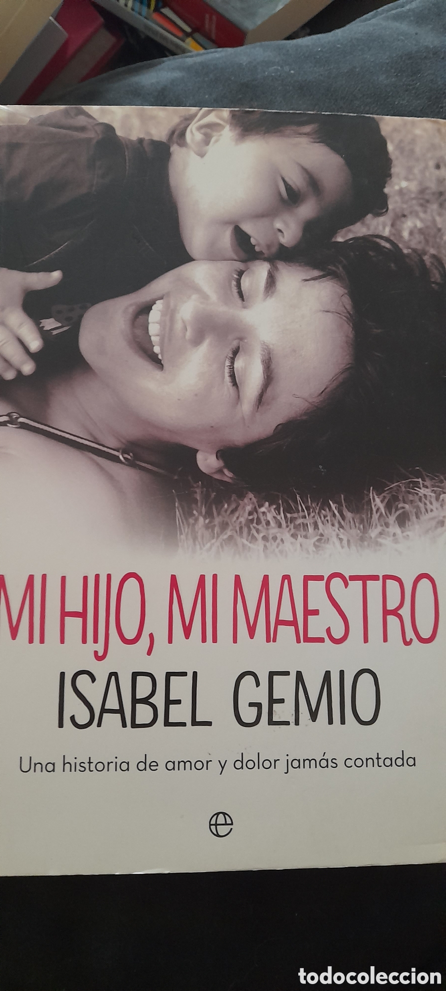 Libros: Mi hijo, mi maestro. Isabel Gemio - Foto 1