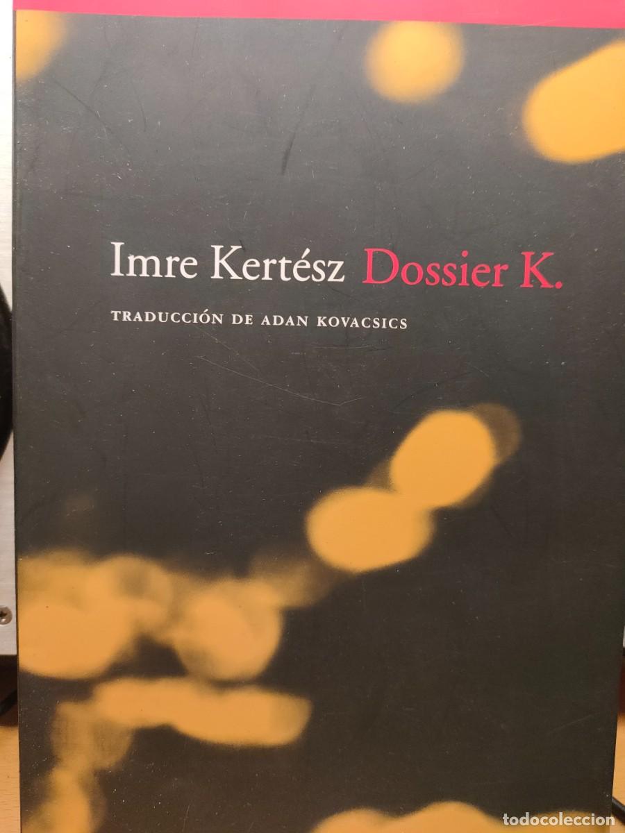 Libros: DOSSIER K. Imre Kert&eacute;sz - Foto 1