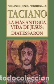 Livros: La m&aacute;s antigua vida de Jes&uacute;s - Taciano