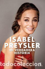Libros: Mi verdadera historia - Isabel Preysler - Foto 1
