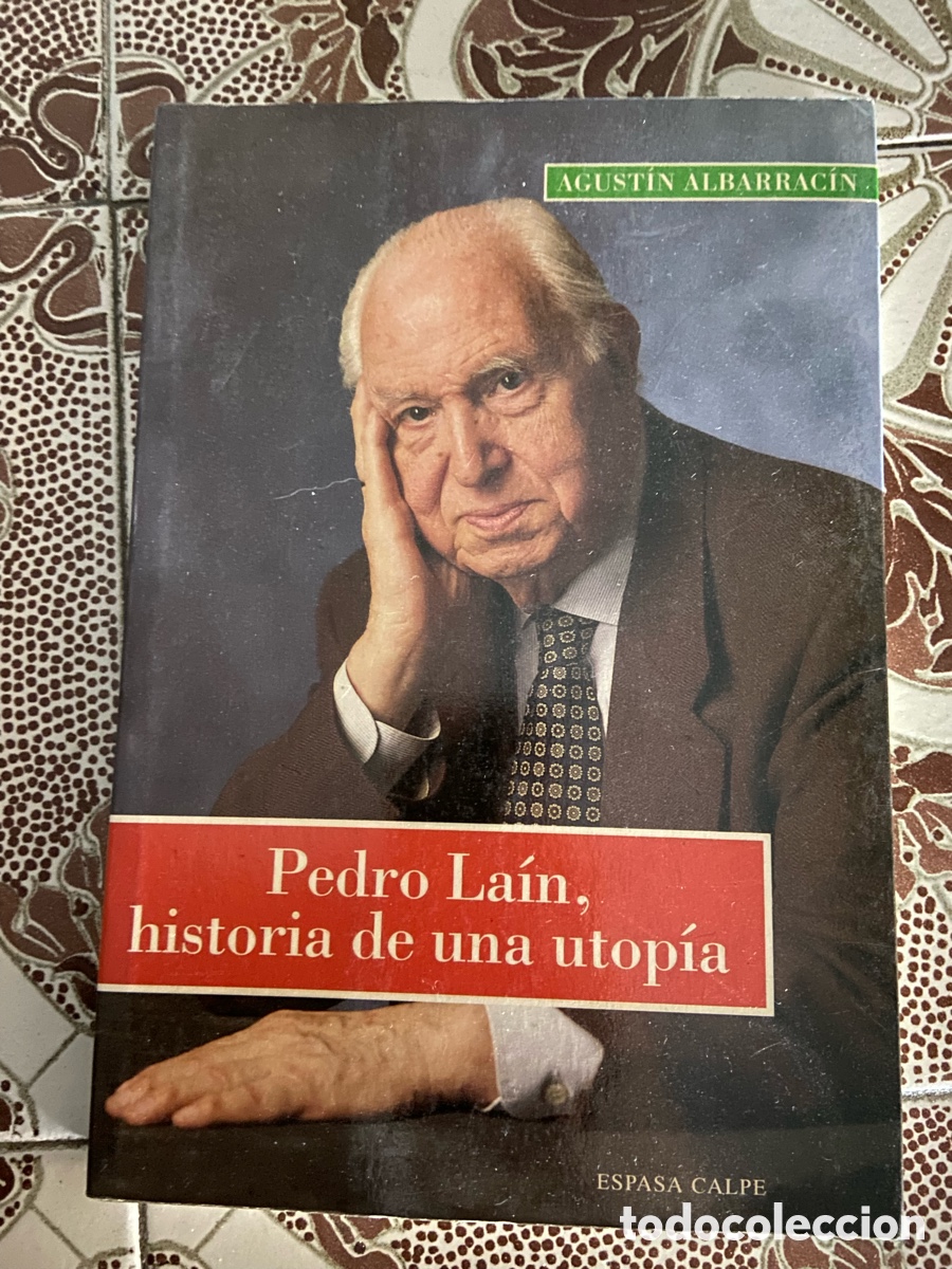 Libros: Libro Pedro Lain, historia de una utop&iacute;a - Foto 1