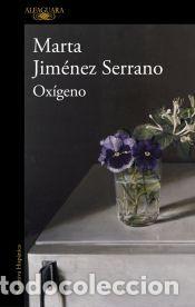Libros: Ox&iacute;geno - Jim&eacute;nez Serrano, Marta - Foto 1