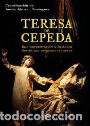 Libros: Teresa de Cepeda - &Aacute;lvarez Dom&iacute;nguez, Tom&aacute;s (coord.) - Foto 1