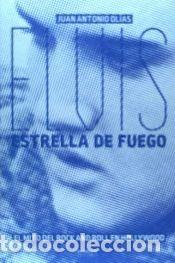 Libros: Elvis Estrella de fuego: El mito del rock and roll en Hollywood - Olias, Juan Antonio