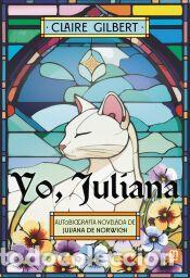 Libros: YO, JULIANA - GILBERT, CLAIRE