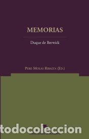 Libros: Memorias - Duque de Berwick ; Molas Ribalta,P