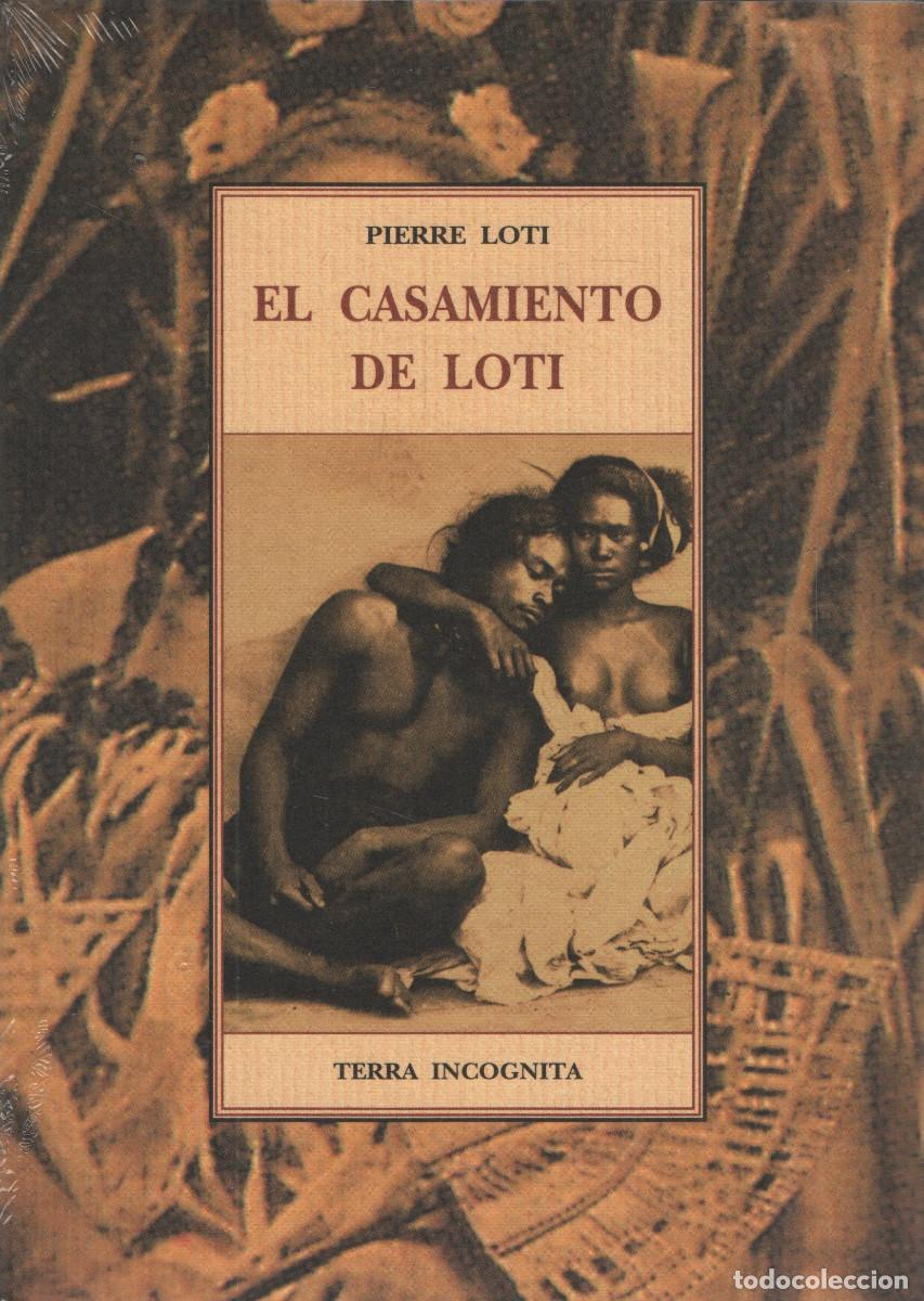 Libros: El casamiento de Loti. Pierre Loti. Ola&ntilde;eta. 2001.