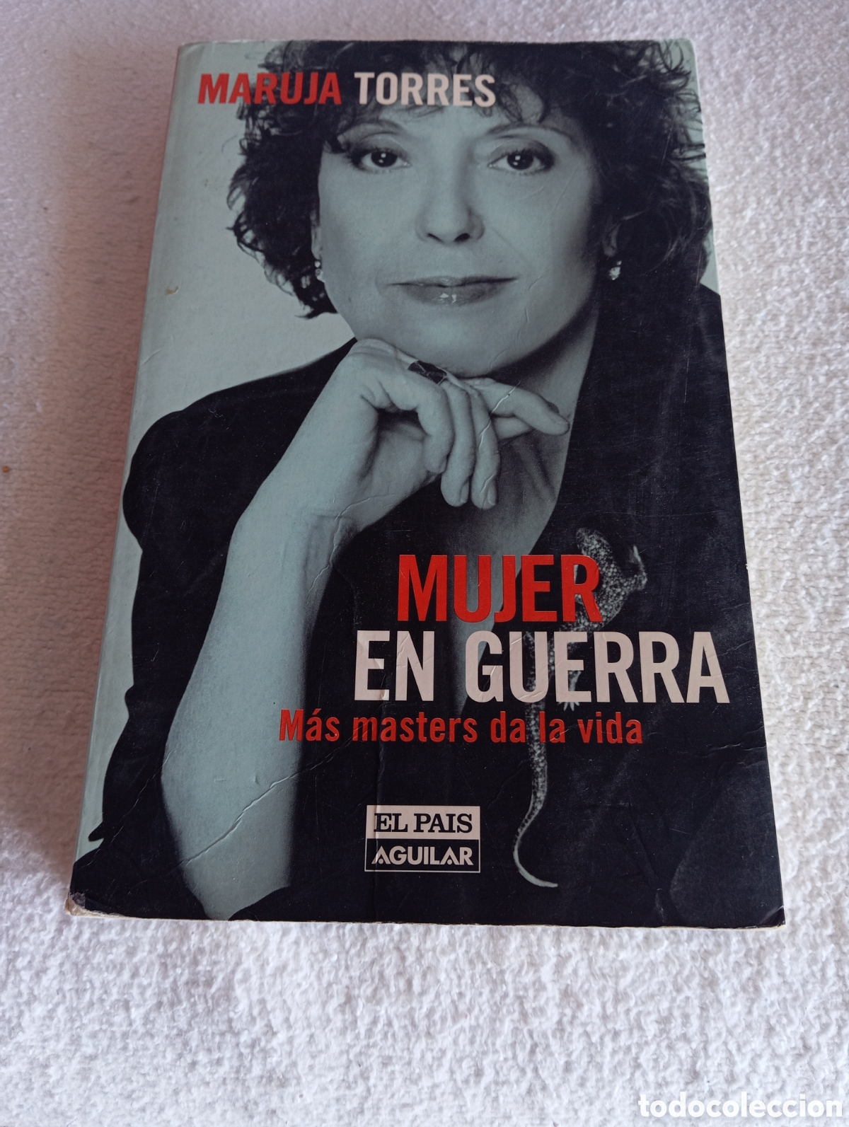 Libros: Mujer en guerra: M&aacute;s masters da la vida de Maruja Torres &ndash; Libro autobiogr&aacute;fico y period&iacute;stico | Edi