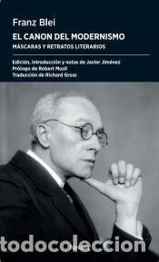 Libros: El canon del Modernismo - Jim&eacute;nez Rubio, Francisco Javier; Blei, Franz