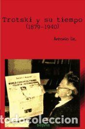Libros: Trotski y su tiempo (1879-1940) - Liz Antonio