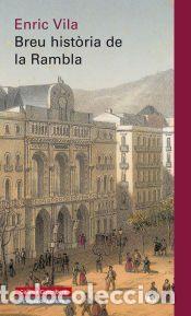 Libros: Breu hist&ograve;ria de la Rambla - Vila, Enric