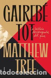Libros: Gaireb&eacute; tot - Tree, Matthew - Foto 1