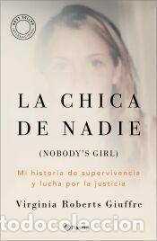 B&uuml;cher: La chica de nadie:Mi historia de supervivencia y lucha por la justicia - Giuffre, Virginia Roberts