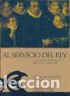 Libros: Al servicio del rey : la familia Ronquillo Brice&ntilde;o, 1550-1669 - Salado Santos, Juana