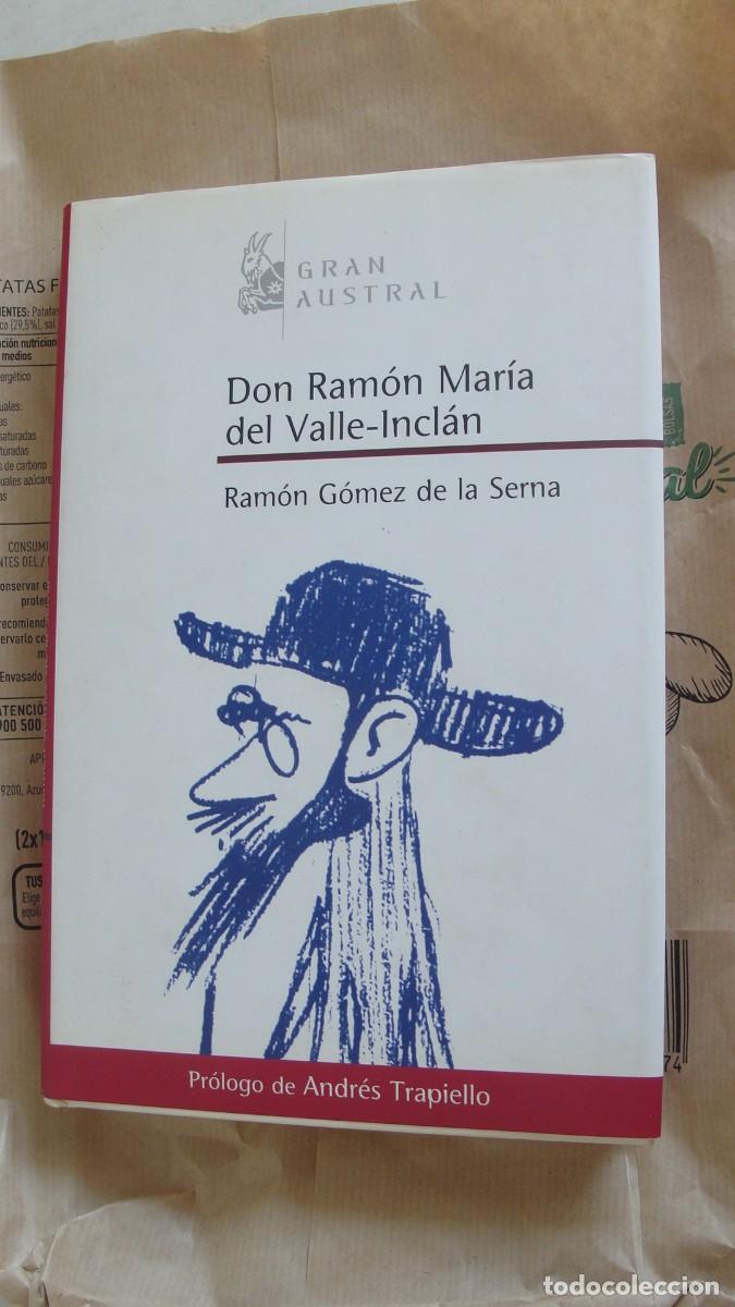 Libros: DON RAMON MARIA DEL VALLE INCLAN / GOMEZ DE LA SERNA - GRAN AUSTRAL 2006 - TRAPIELLO