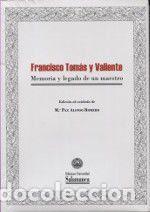 Libros: Francisco Tom&aacute;s y Valiente - PAZ ALONSO ROMERO