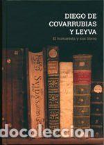 Libros: Diego de Covarrubias y Leiva - P&eacute;rez Mart&iacute;n, Inmaculada ; Becedas Gonz&aacute;lez, Margarita