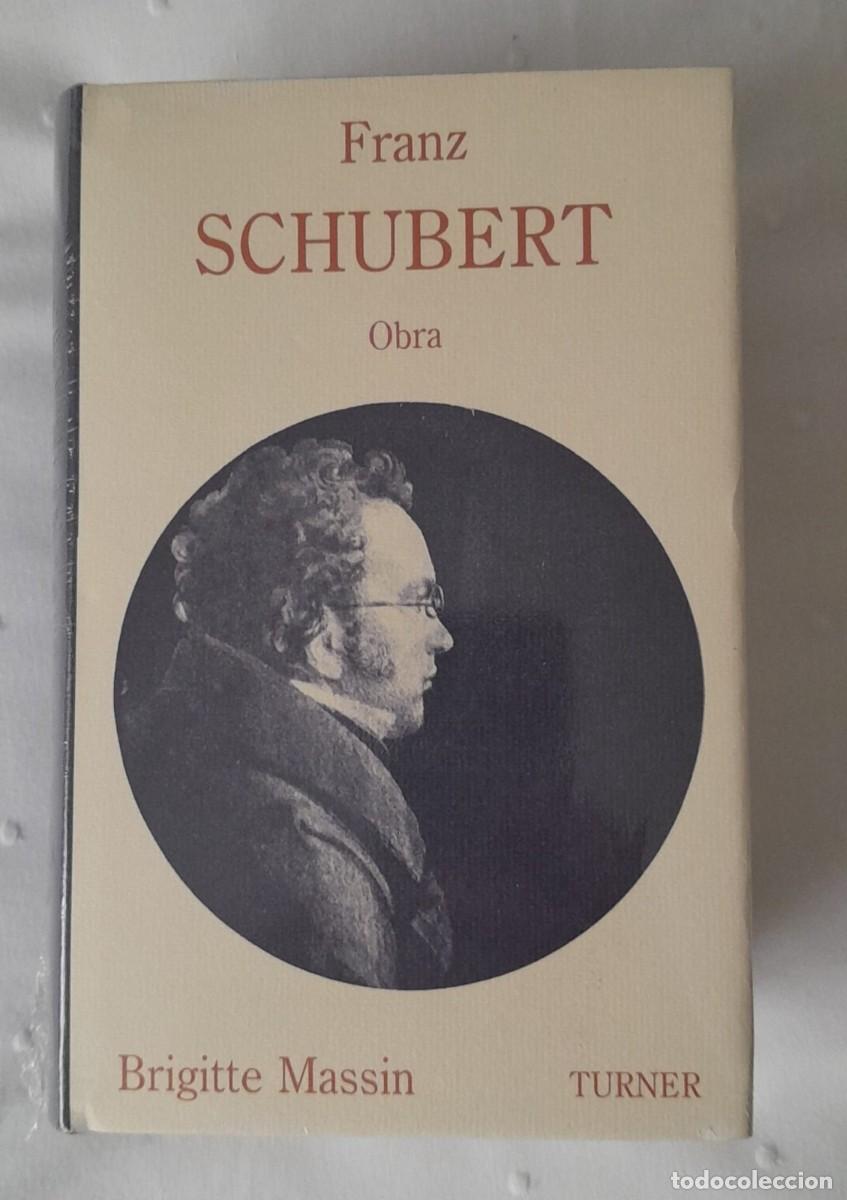 Libros: Biograf&iacute;a y obra de Franz Schubert