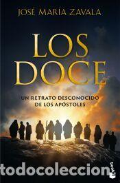 Libros: Los Doce: un retrato desconocido de los Ap&oacute;stoles - Zavala, Jos&eacute; Mar&iacute;a