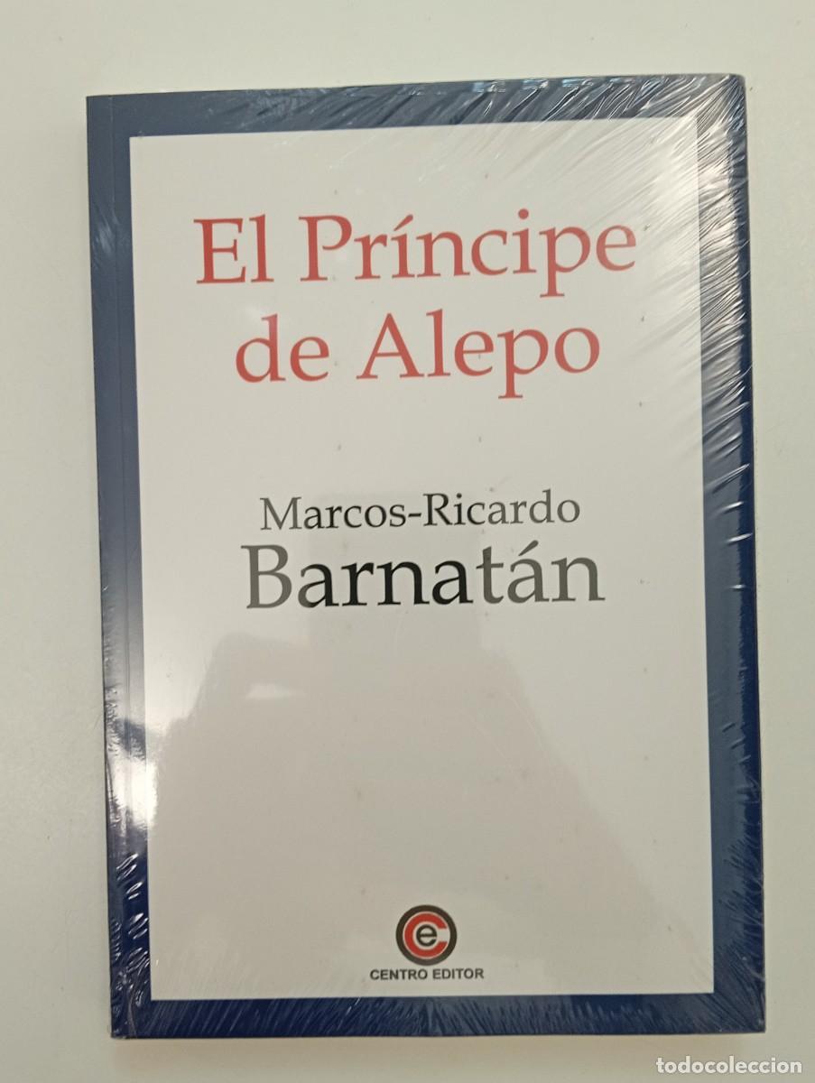 Libros: Marcos-Ricardo Barnat&aacute;n. El Pr&iacute;ncipe de Alepo