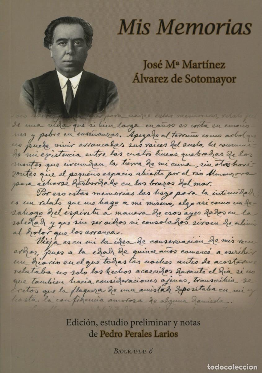 Libros: Jos&eacute; M&ordf; &Aacute;lvarez de Sotomayor. MIS MEMORIAS. Arr&aacute;ez Editores. Moj&aacute;car. 2019. Pp. 309