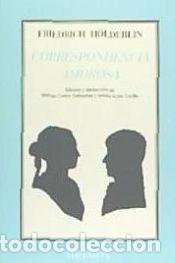 Libros: Correspondencia amorosa - Friedrich H&ouml;lderlin