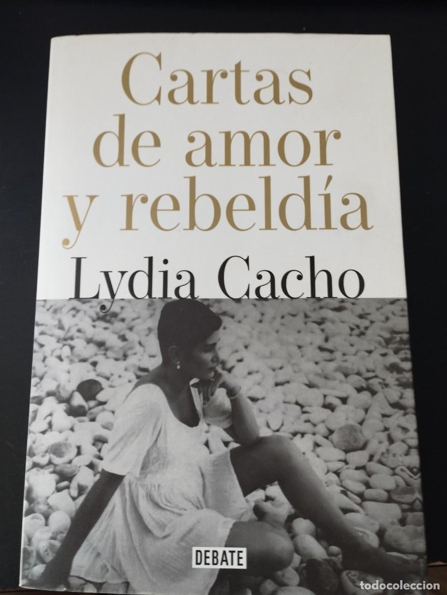 Libros: CARTAS DE AMOR Y REVELDIA (LYDIA CACHO, DEBATE)