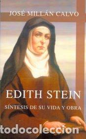 Libros: Edith Stein. - Jos&eacute; Mill&aacute;n Calvo