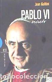 Libros: Pablo VI secreto - Jean Guitton