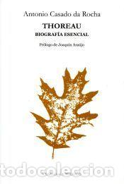 Libros: Thoreau: Biograf&iacute;a esencial - Antonio Casado da Rocha