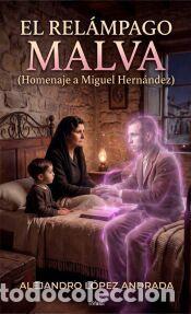 Libros: El rel&aacute;mpago malva - L&oacute;pez Andrada, Alejandro - Foto 1