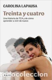 books: Treinta y cuatro - Lapausa, Carolina