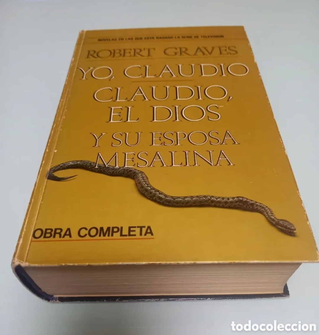 Libros: YO, CLAUDIO / CLAUDIO, EL DIOS Y SU ESPOSA MESALINA. OBRA COMPLETA - ROBERT GRAVES (PLAZA & JANES, 1