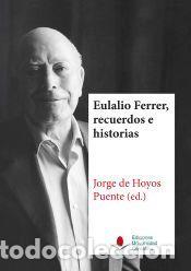 Libros: Eulalio Ferrer, recuerdos e historias - Hoyos Puente, Jorge de