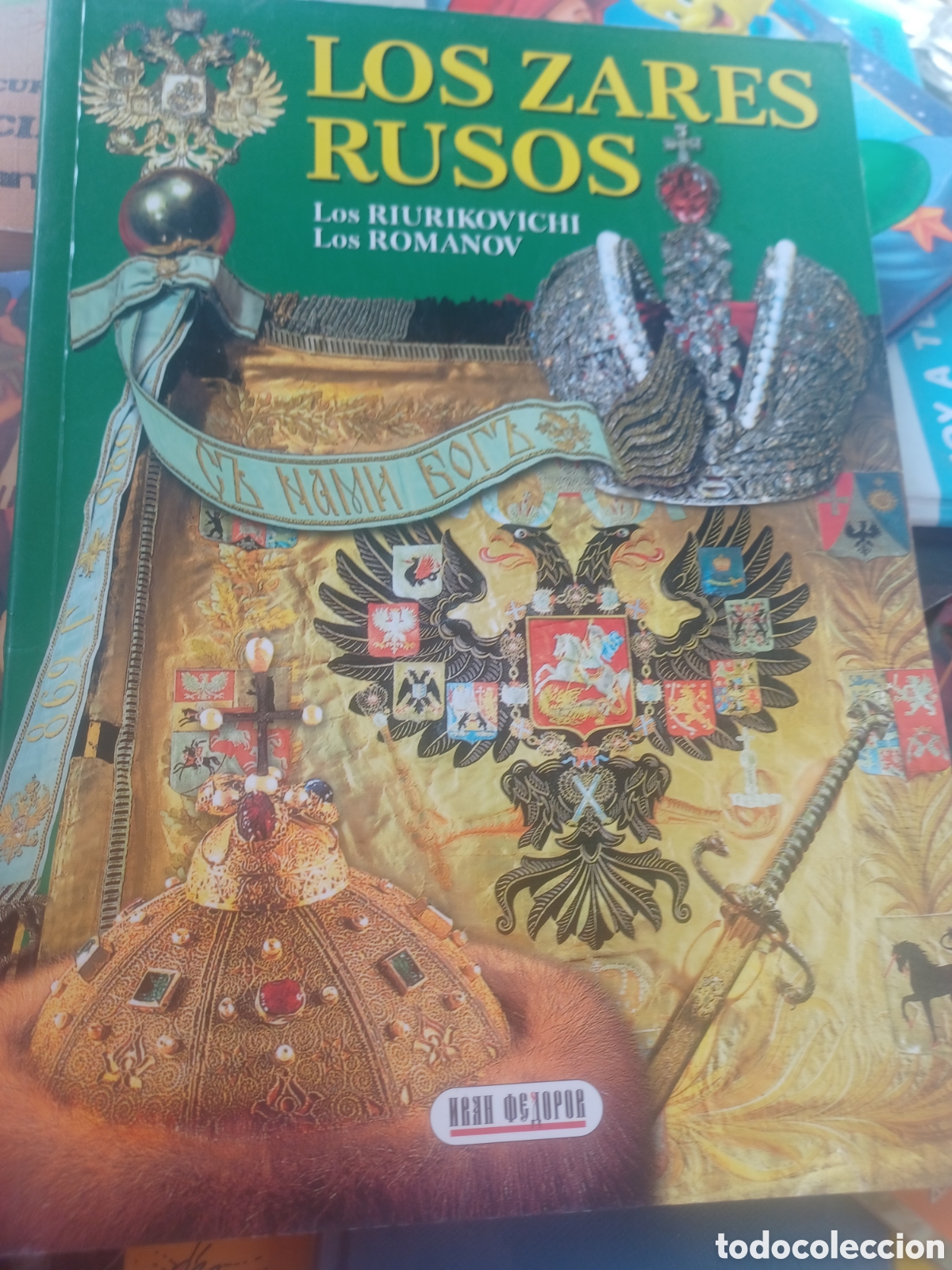 Libros: Los zares rusos los Riurovichi Los romanov