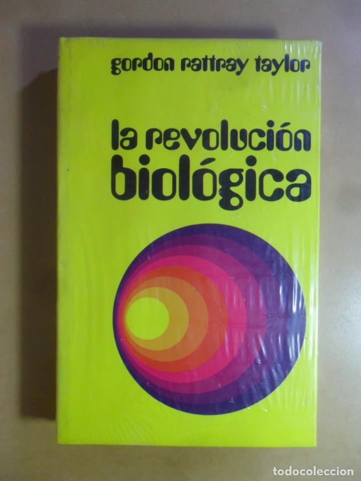 LA REVOLUCION BIOLOGICA - GORDON RATTRAY TAYLOR - BRUGUERA - 1972 ** PRECINTADO (Libros Nuevos - Ciencias, Manuales y Oficios - Biología)