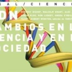 Libri: ADN. CAMBIOS EN LA CIENCIA Y EN LA SOCIEDAD. VV.AA. AKAL CIENCIA