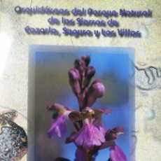 Libros: ORQUIDÁCEAS DEL PARQUE NATURAL DE LAS SIERRAS DE CAZORLA, SEGURA Y LAS VILLAS. ALFREDO BENAVENTE
