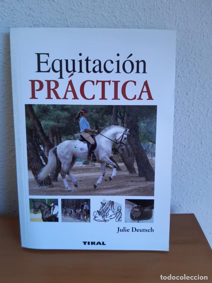 Libros: EQUITACION PRACTICA JULIE DEUTSCH - Foto 1