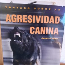 Libri: AGRESIVIDAD CANINA JAMES O HEARE