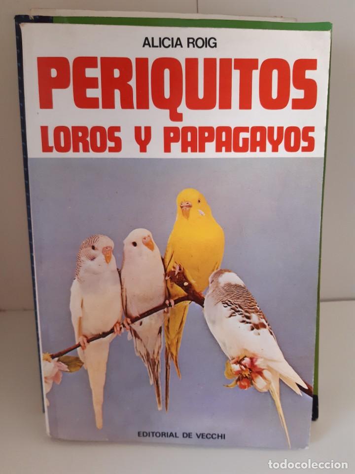 Libros: PERIQUITOS LOROS Y PAPAGAYOS - Foto 1