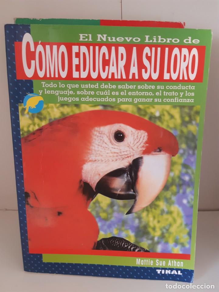 Libros: COMO EDUCAR A SU LORO - Foto 1