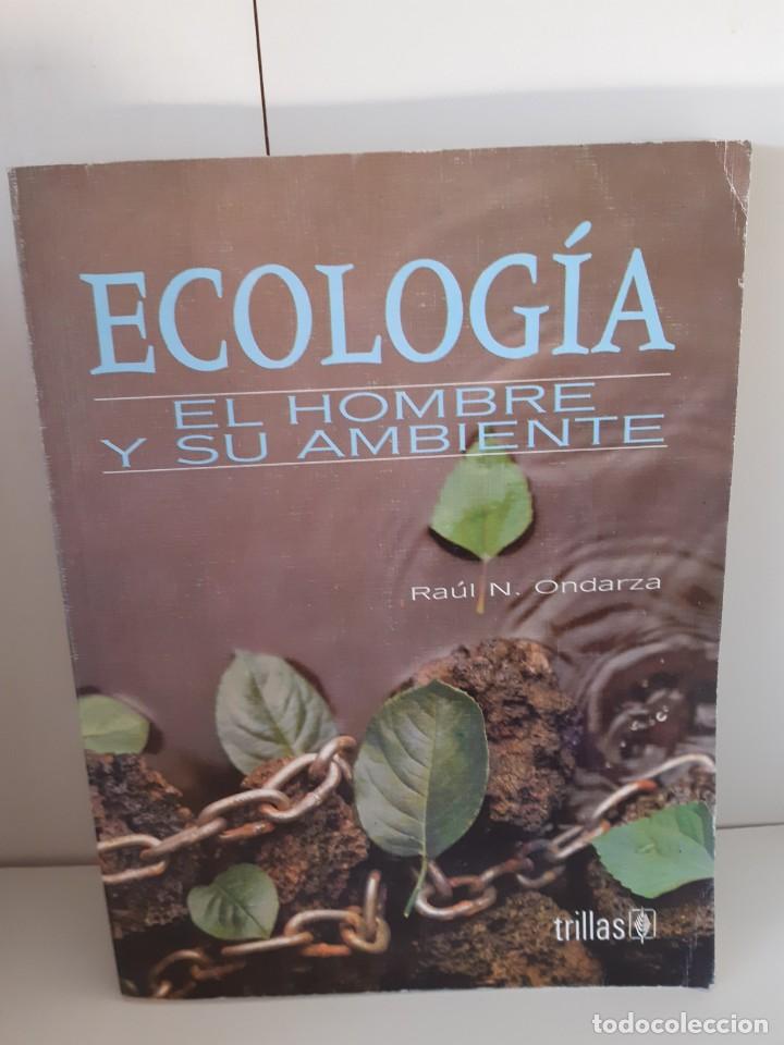 Libros: ECOLOGIA EL HOMBRE Y SU AMBIENTE - Foto 1