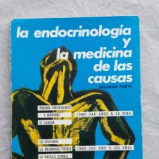 Libros: LA ENDOCRINOLOGIA Y LA MEDICINA DE LAS CAUSAS. ARCADIO FERRANDO MARGARIT.. Lote 324076883