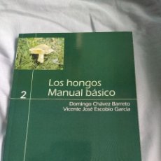 Libri: LIBRO LOS HONGOS MANUAL BASICO