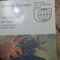 Libros: BARIBOOK 125 LA VIDA EN EL MAR GUNNAR THORSON BIOLOGÍA. Lote 400380909